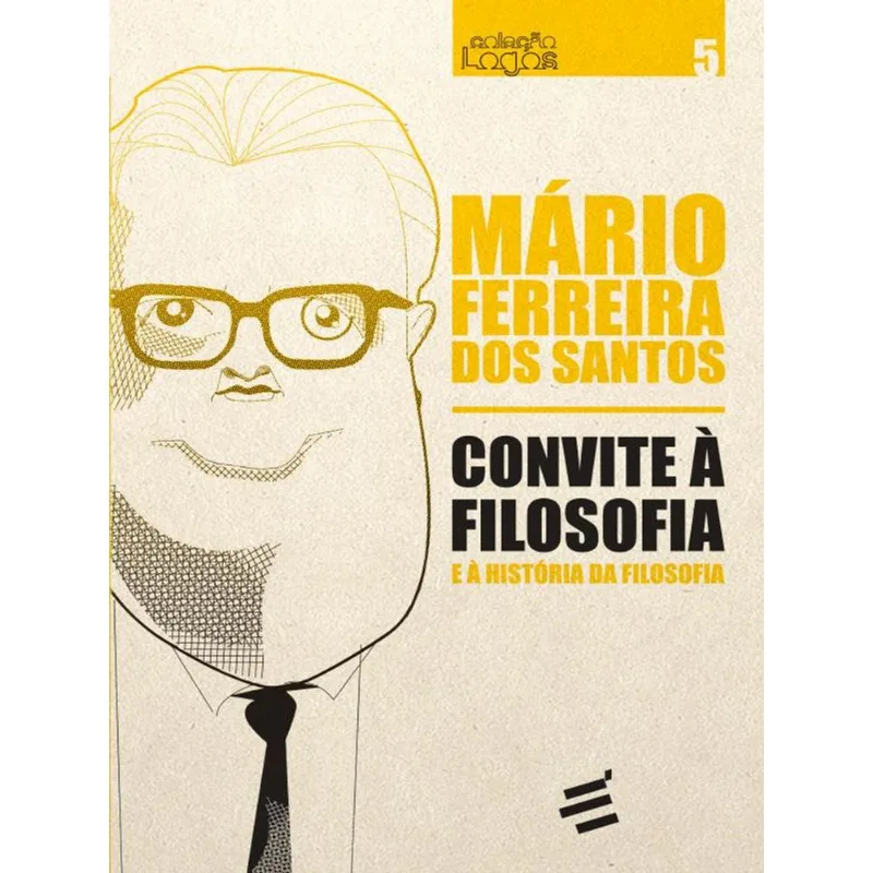 CONVITE À FILOSOFIA E À HISTÓRIA DA FILOSOFIA