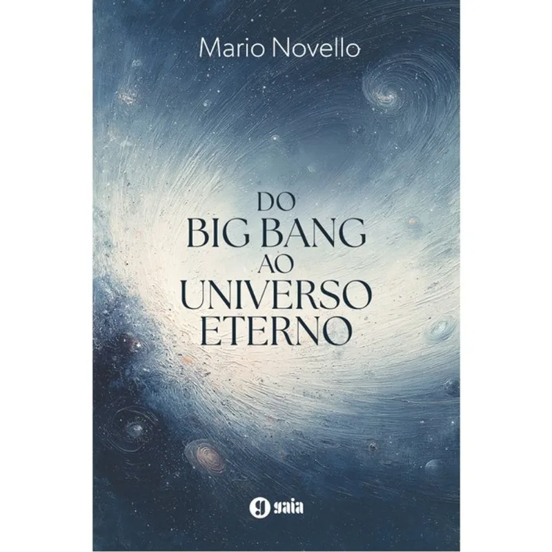 DO BIG BANG AO UNIVERSO ETERNO