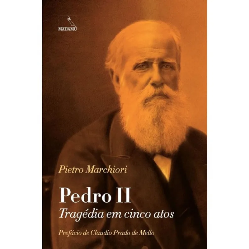 PEDRO II - TRAGÉDIA EM CINCO ATOS