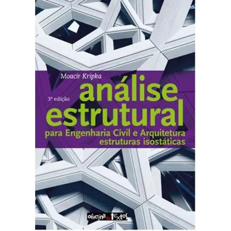 ANÁLISE ESTRUTURAL PARA ENGENHARIA CIVIL E ARQUITETURA