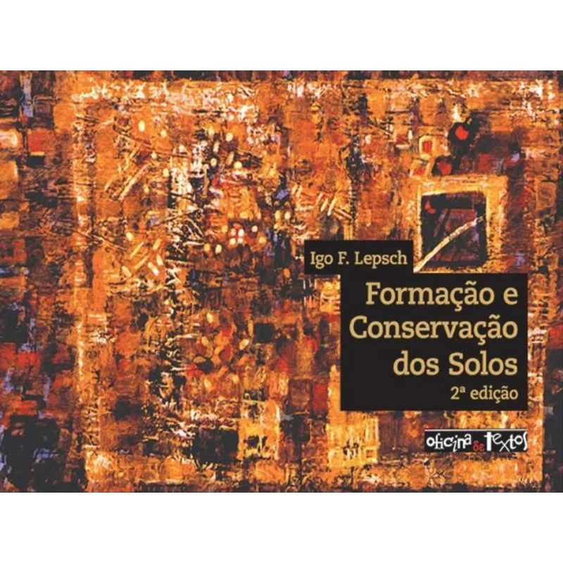 FORMAÇÃO E CONSERVAÇÃO DOS SOLOS