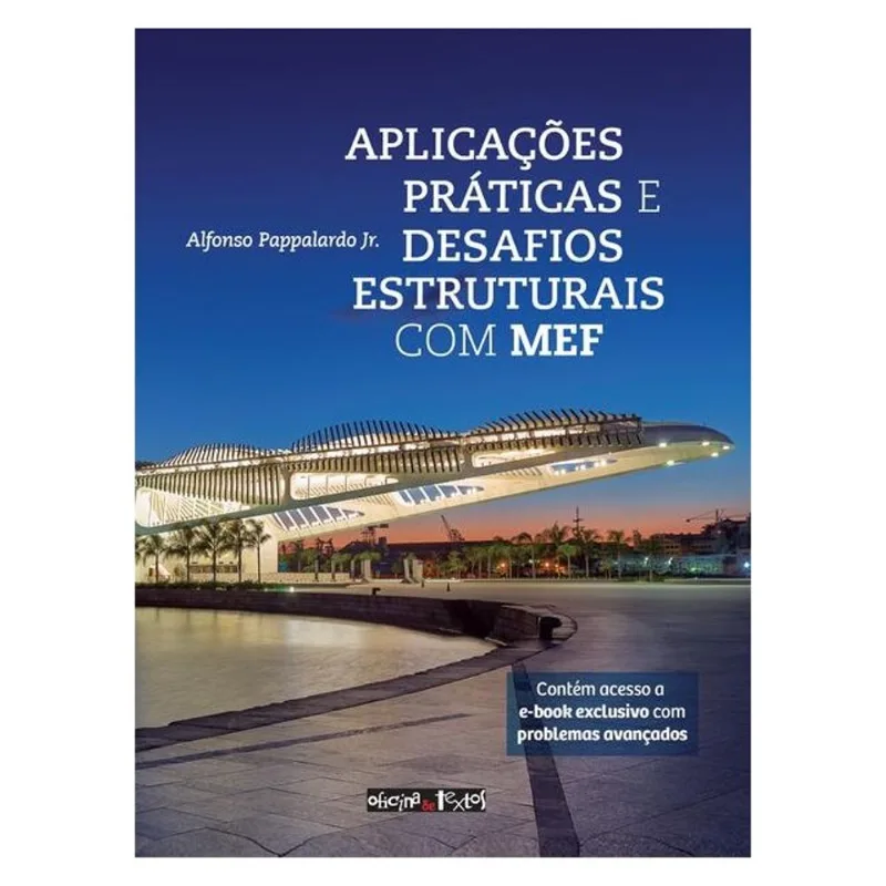 APLICAÇÕES PRÁTICAS E DESAFIOS ESTRUTURAIS COM MEF