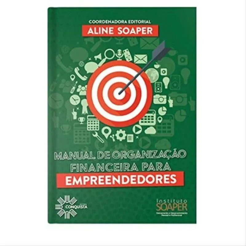 MANUAL DE ORGANIZAÇÃO FINANCEIRA PARA EMPREENDEDORES