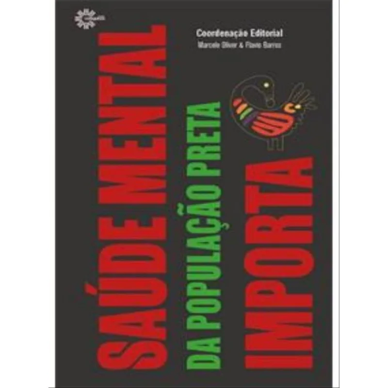 SAÚDE MENTAL DA POPULAÇÃO PRETA IMPORTA