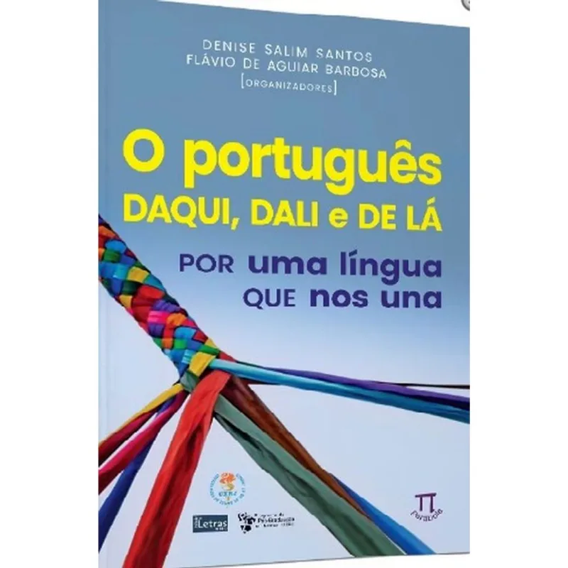 O PORTUGUÊS DAQUI, DALI E DE LÁ