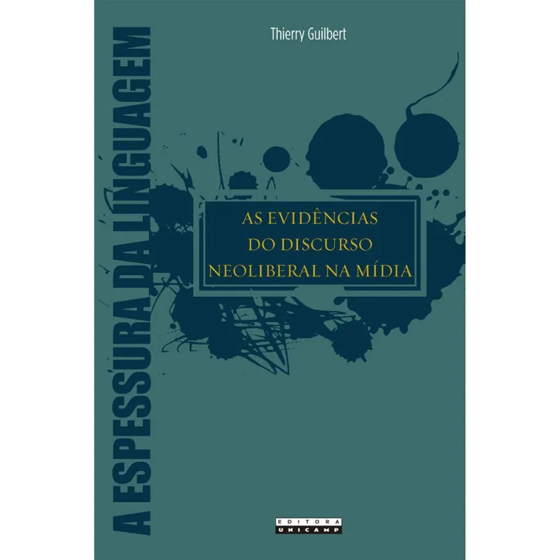 AS EVIDÊNCIAS DO DISCURSO NEOLIBERAL NA MÍDIA