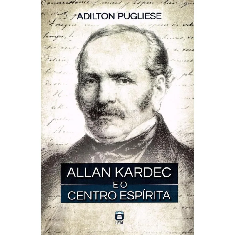Allan Kardec E O Centro Espírita