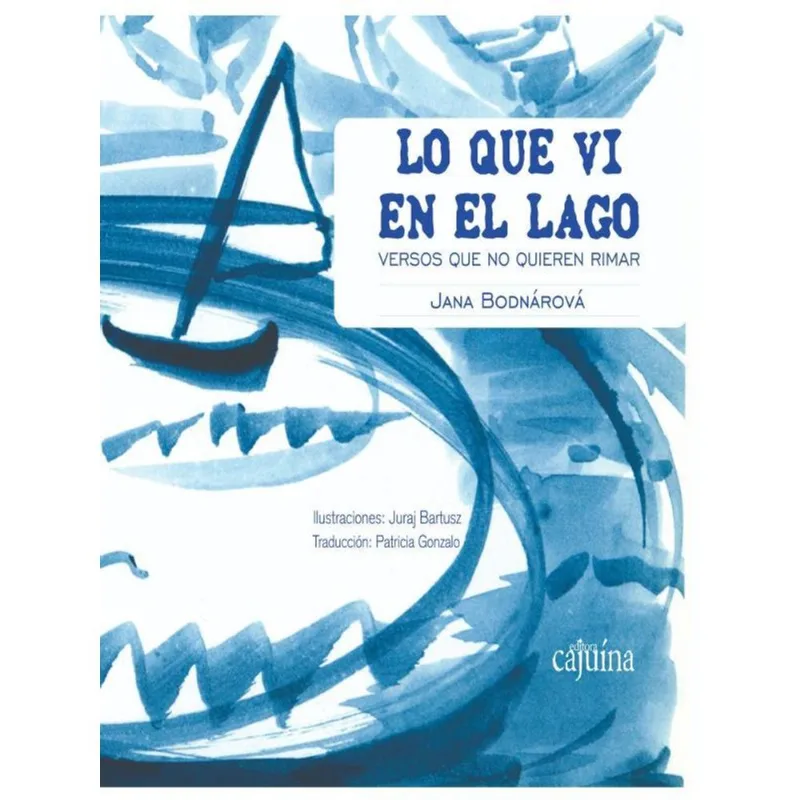 LO QUE VI EN EL LAGO