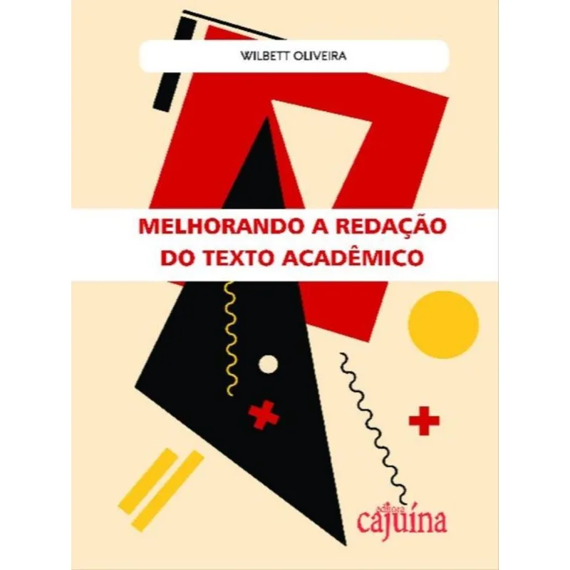 MELHORANDO A REDAÇÃO DO TEXTO ACADÊMICO