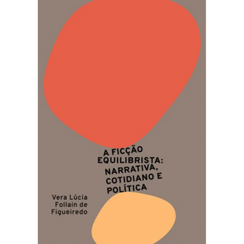 A FICÇÃO EQUILIBRISTA
