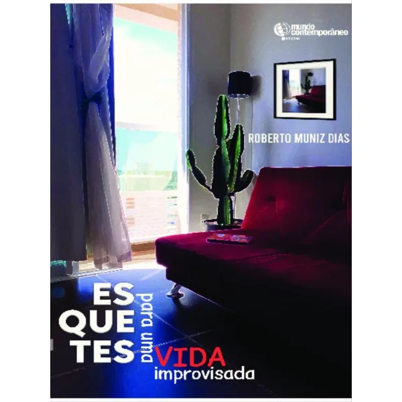 ESQUETES PARA UMA VIDA IMPROVISADA - VOL. 1