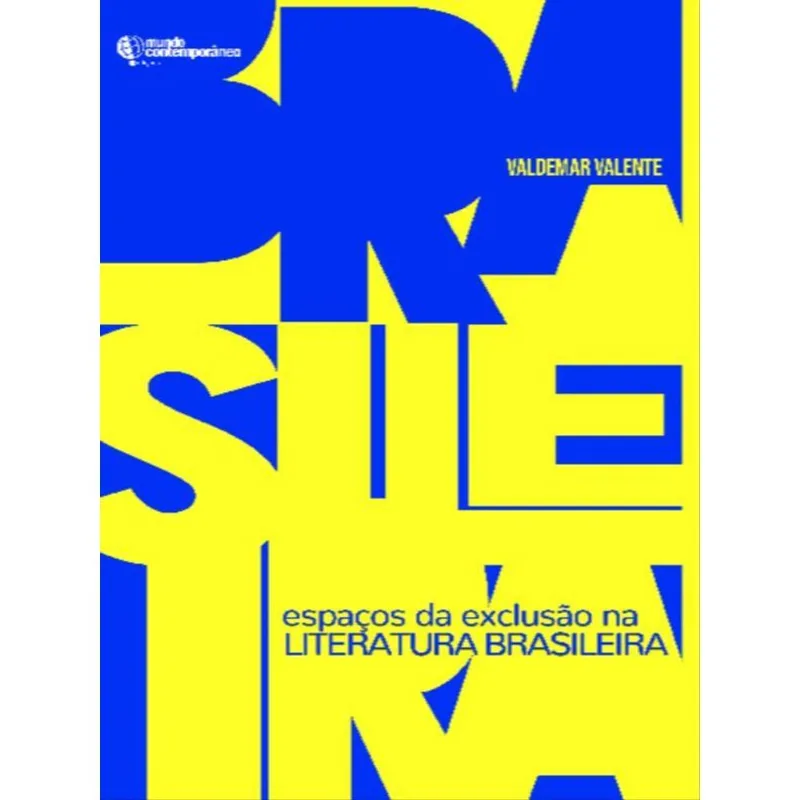 ESPAÇOS DA EXCLUSÃO NA LITERATURA BRASILEIRA