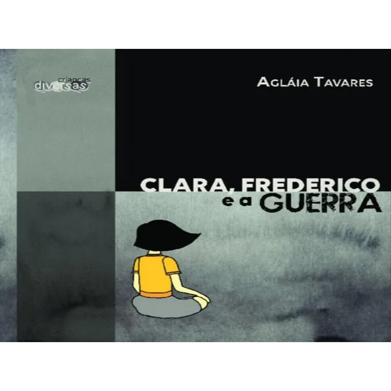 CLARA, FREDERICO E A GUERRA