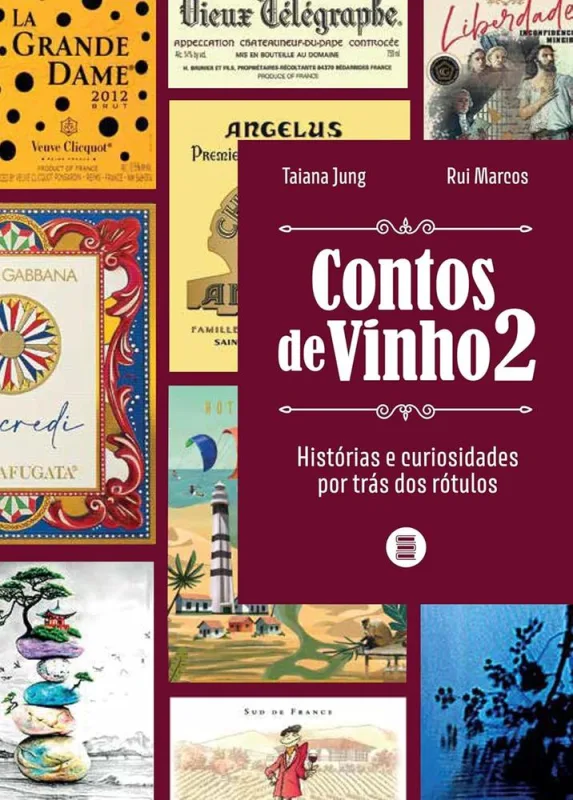 Contos De Vinho 2: Histórias E Curiosidades Por Trás Dos Rótulos - LC - Livros