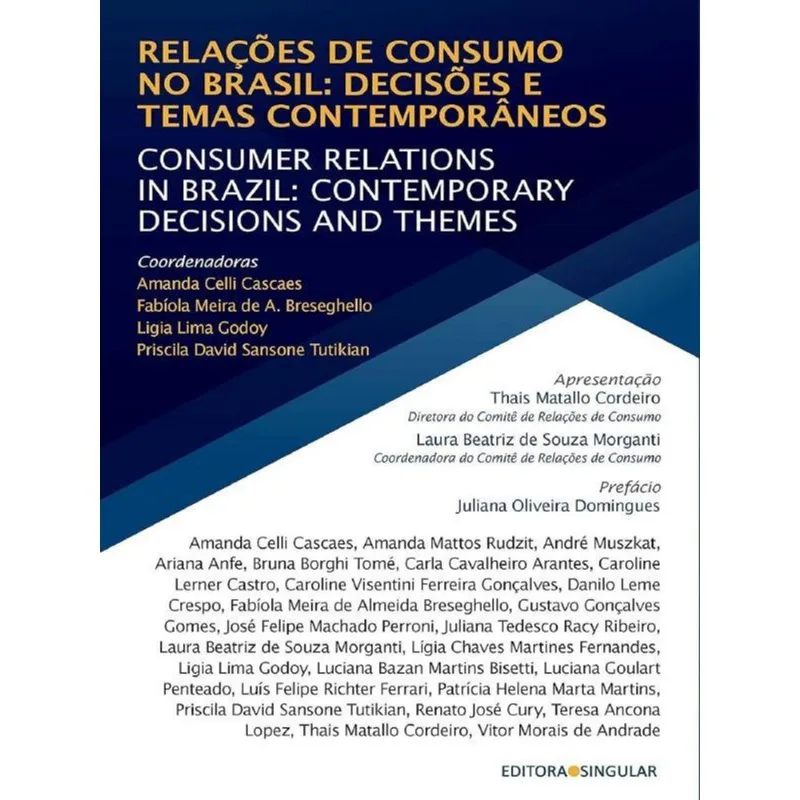 RELAÇÕES DE CONSUMO NO BRASIL - DECISÕES E TEMAS CONTEMPORÂNEOS