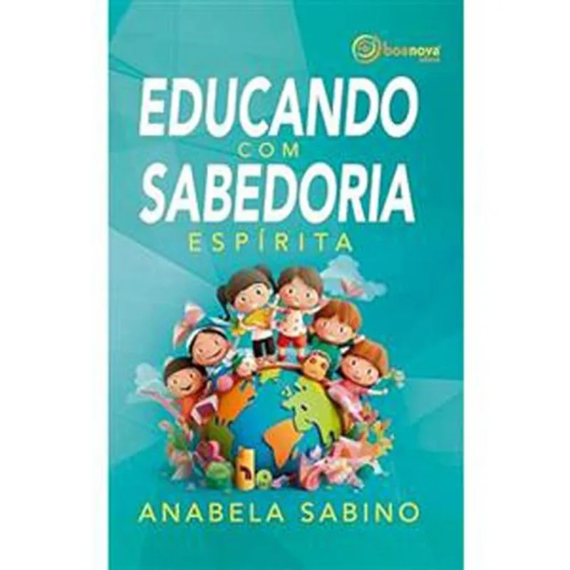 Livro Educando Com Sabedoria Espírita Boa Nova (MP)