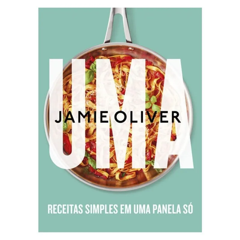 UMA – RECEITAS SIMPLES EM UMA PANELA SÓ