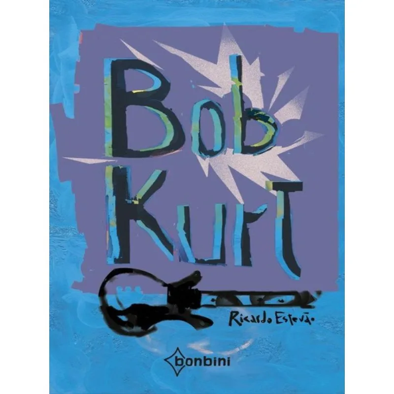 BOB KURT