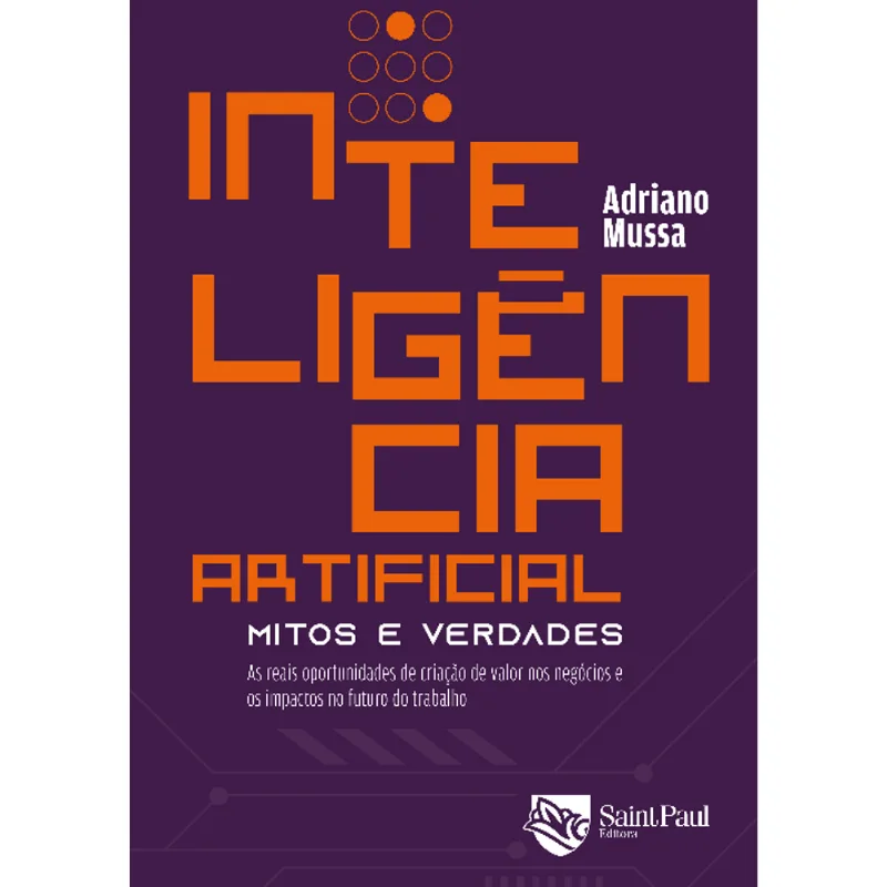 INTELIGÊNCIA ARTIFICIAL - MITOS E VERDADES