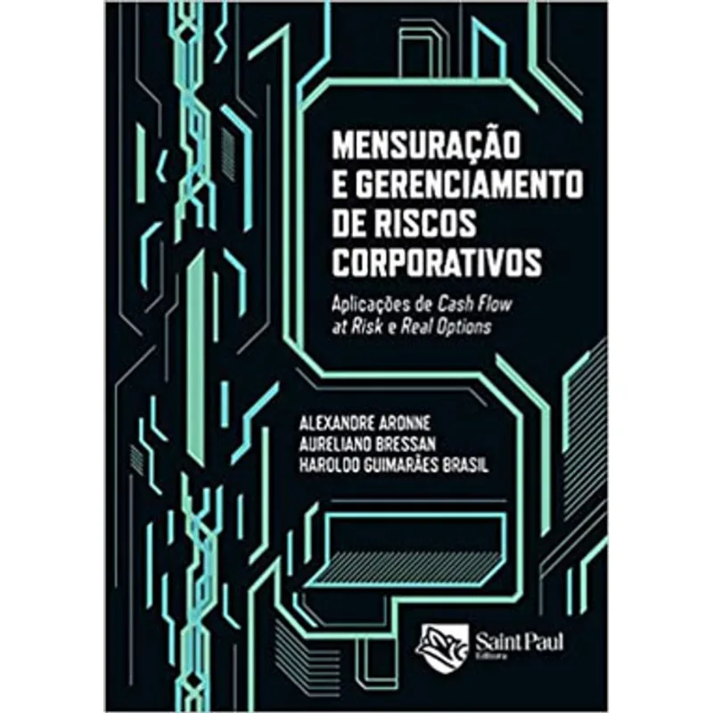 MENSURAÇÃO E GERENCIAMENTO DE RISCOS CORPORATIVOS