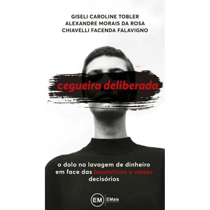 CEGUEIRA DELIBERADA - 2020