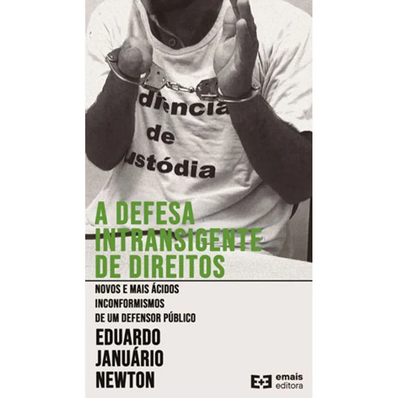 A DEFESA INTRANSIGENTE DE DIREITOS - 2021