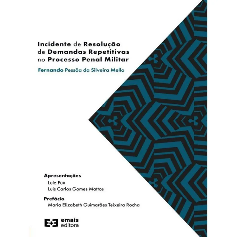 INCIDENTE DE RESOLUÇÃO DE DEMANDAS REPETITIVAS NO PROCESSO PENAL MILITAR - 2021