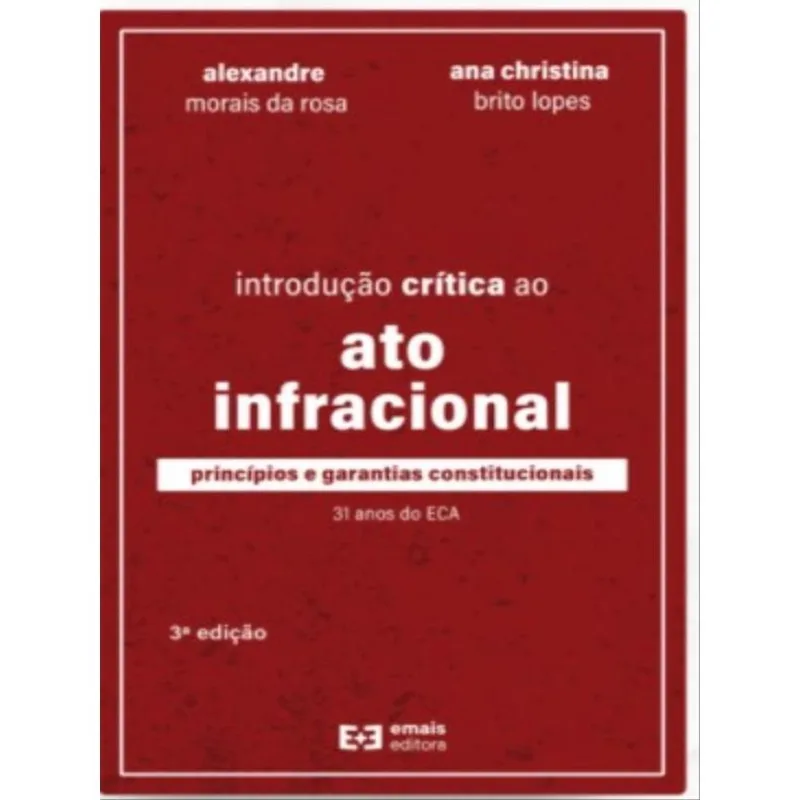 INTRODUÇÃO CRÍTICA AO ATO INFRACIONAL - 2022