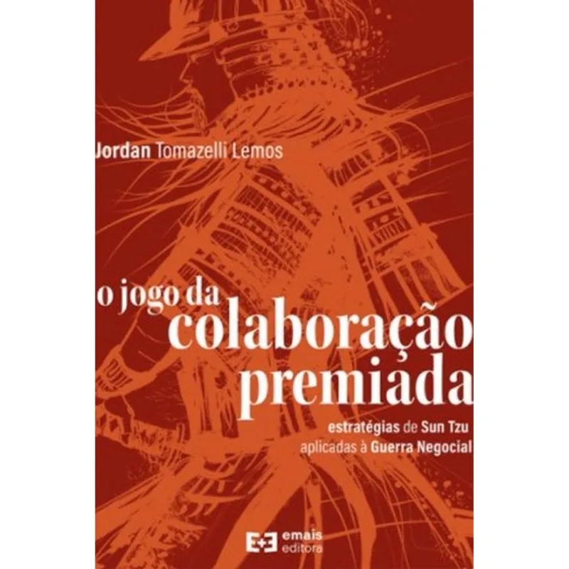 O JOGO DA COLABORAÇÃO PREMIADA - 2021