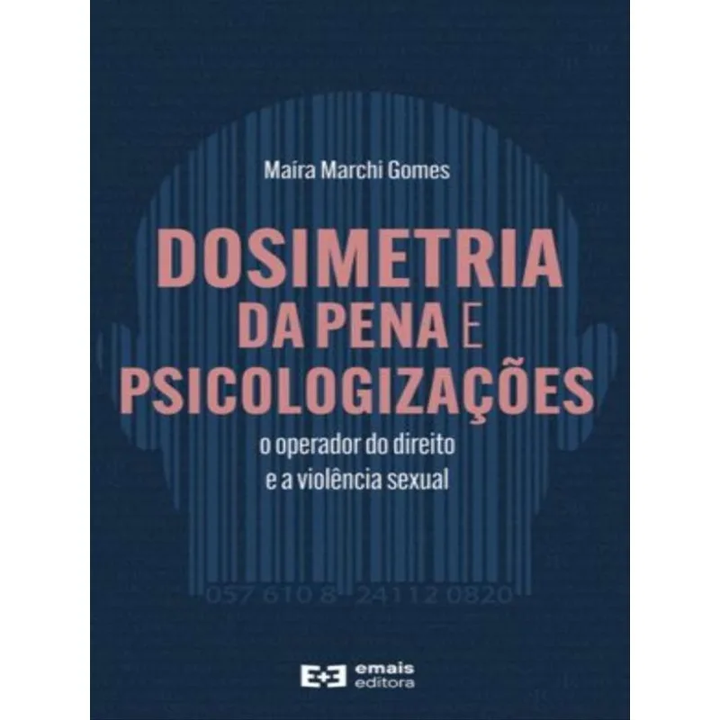 DOSIMETRIA DA PENA E PSICOLOGIZAÇÕES - 2022