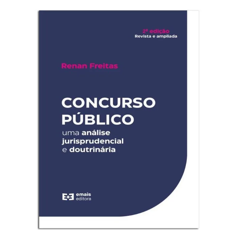 CONCURSO PÚBLICO - UMA ANÁLISE JURISPRUDENCIAL E DOUTRINÁRIA - 2022