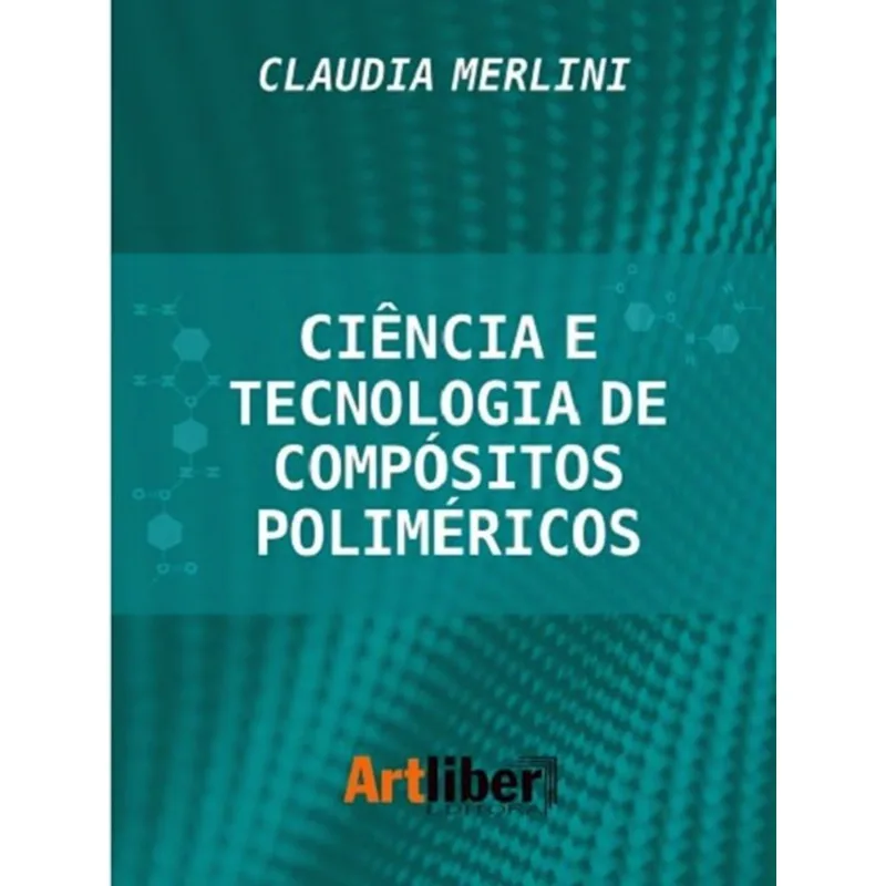 CIÊNCIA E TECNOLOGIA DE COMPÓSITOS POLIMÉRICOS