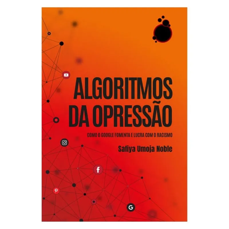 ALGORITMOS DA OPRESSÃO