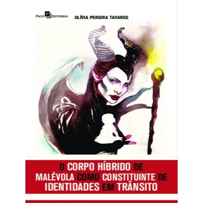O CORPO HÍBRIDO DE MALÉVOLA COMO CONSTITUINTE DE IDENTIDADES EM TRÂNSITO