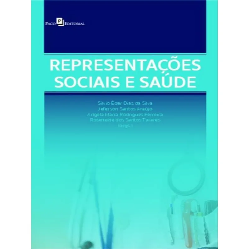 REPRESENTAÇÕES SOCIAIS E SAÚDE