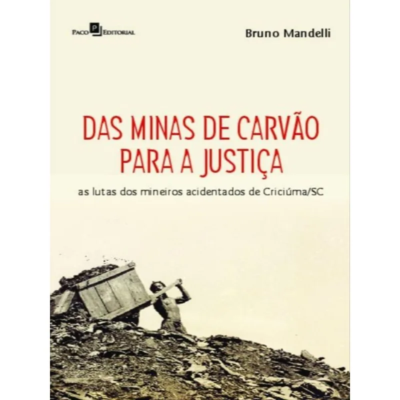 DAS MINAS DE CARVÃO PARA A JUSTIÇA