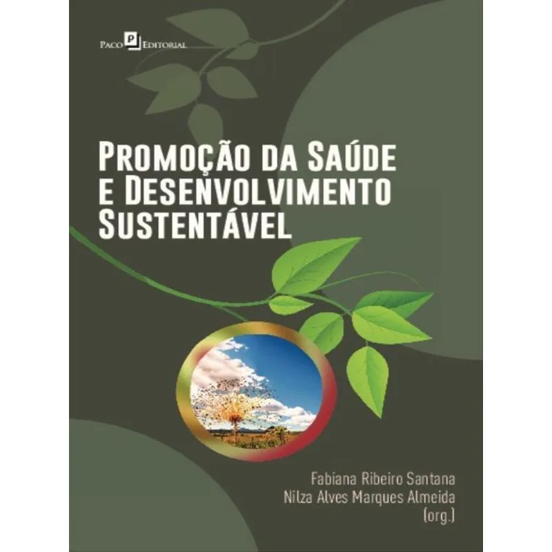 PROMOÇÃO DA SAÚDE E DESENVOLVIMENTO SUSTENTÁVEL