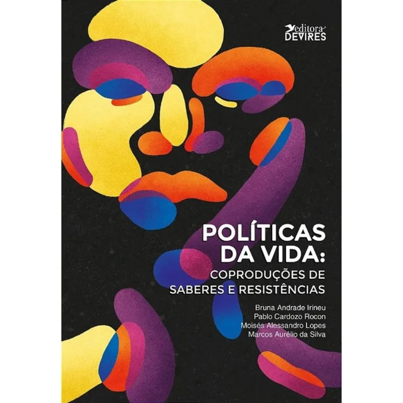 POLÍTICAS DA VIDA - COPRODUÇÕES DE SABERES E RESISTÊNCIAS