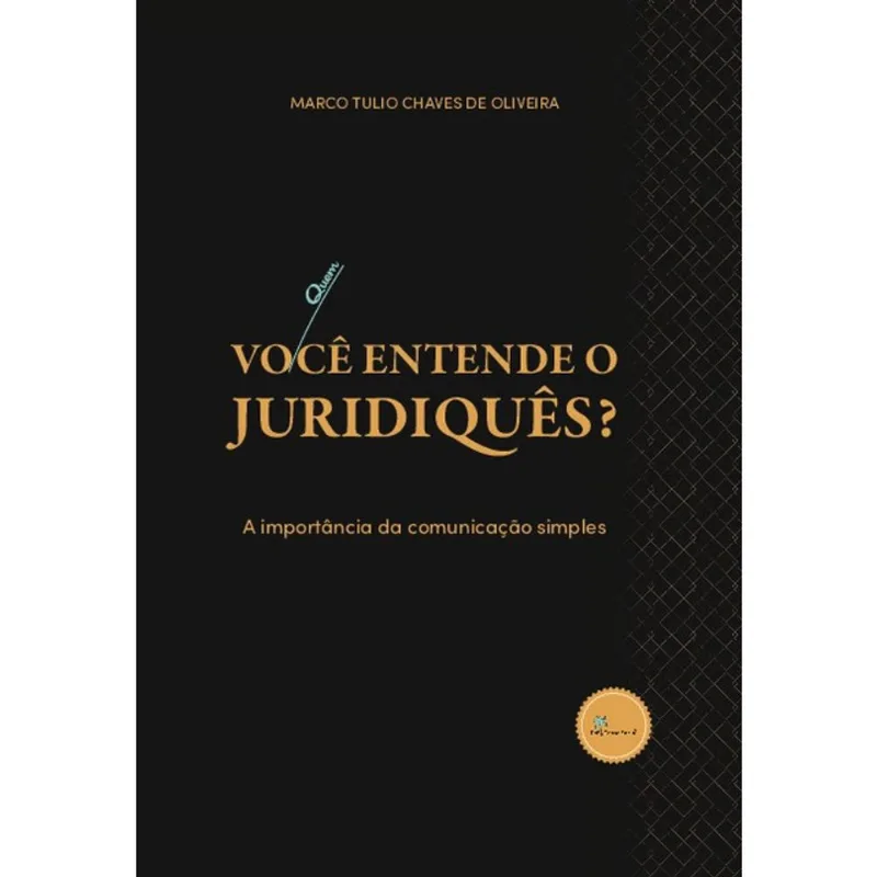 VOCÊ ENTENDE O JURIDIQUÊS?