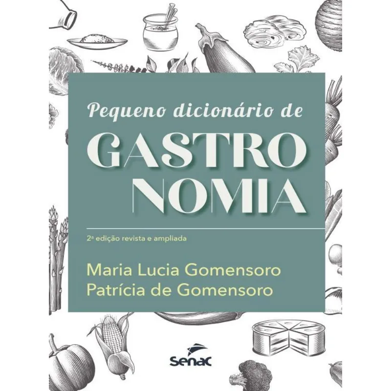 PEQUENO DICIONÁRIO DE GASTRONOMIA