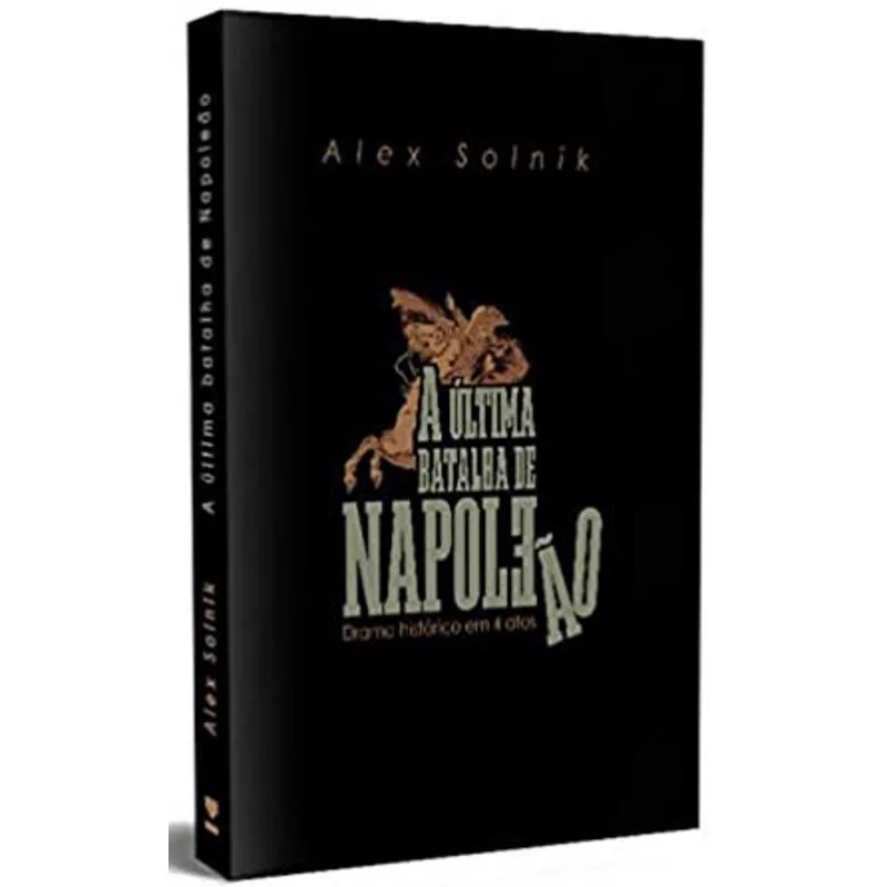 A ÚLTIMA BATALHA DE NAPOLEÃO