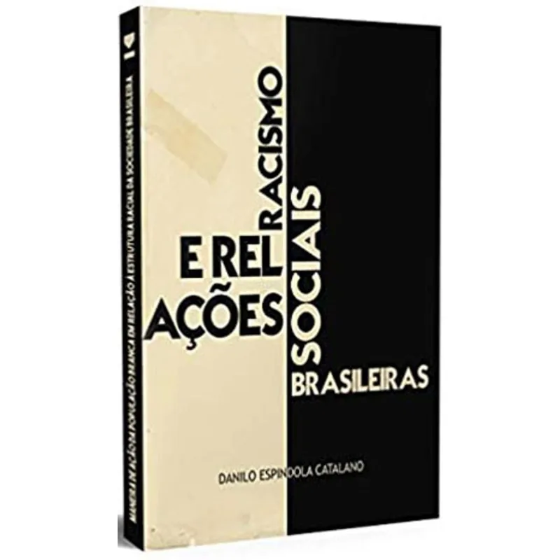 RACISMO E RELAÇÕES SOCIAIS BRASILEIRAS
