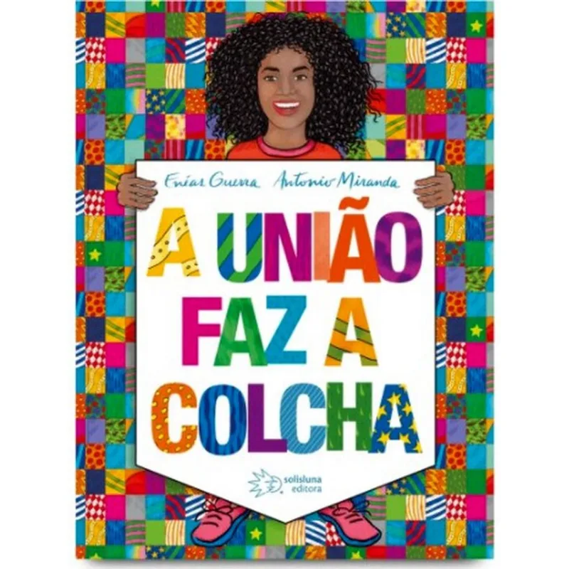 A UNIÃO FAZ A COLCHA