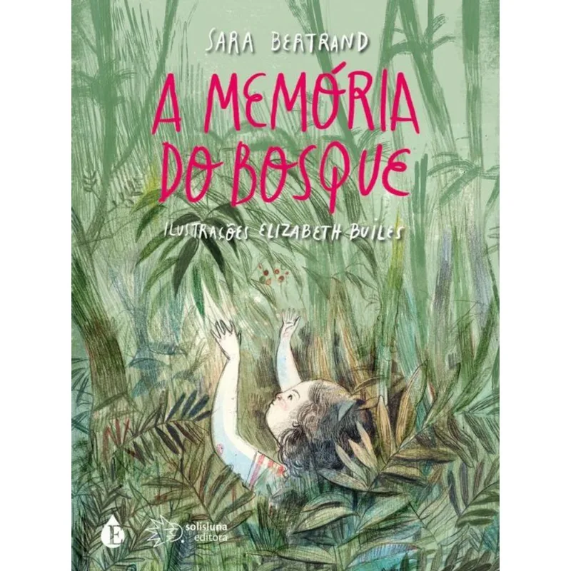 A Memória Do Bosque