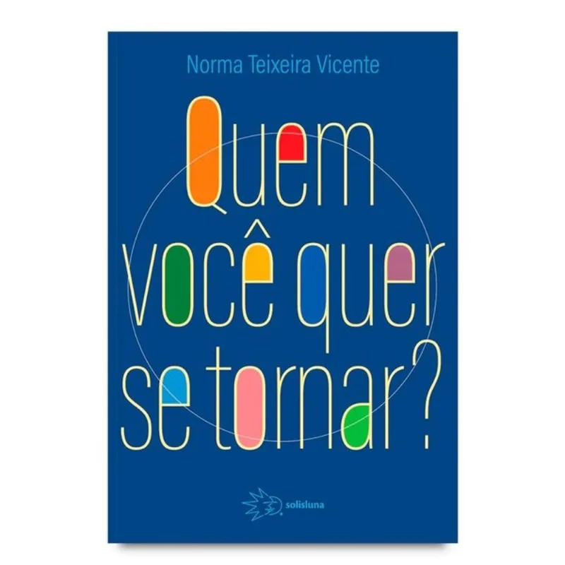 QUEM VOCÊ QUER SE TORNAR