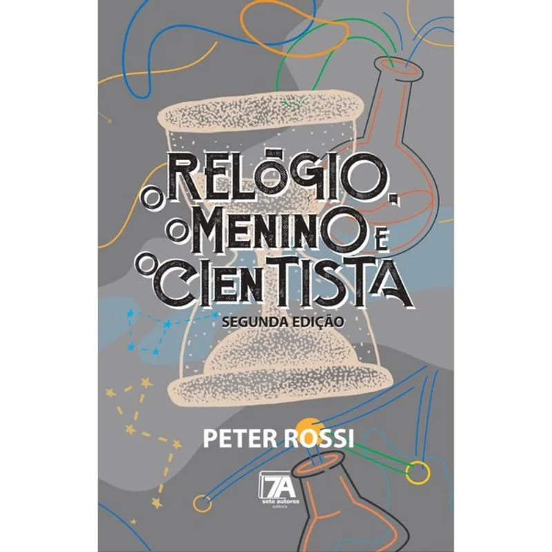 O RELÓGIO, O MENINO E O CIENTISTA