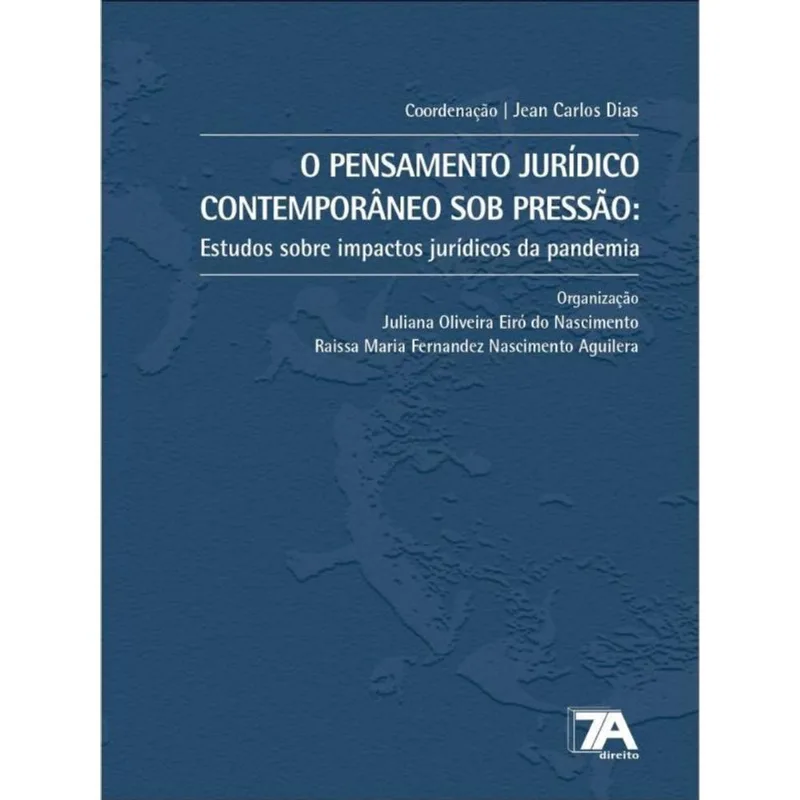 O PENSAMENTO JURÍDICO CONTEMPORÂNEO SOB PRESSÃO - 2022