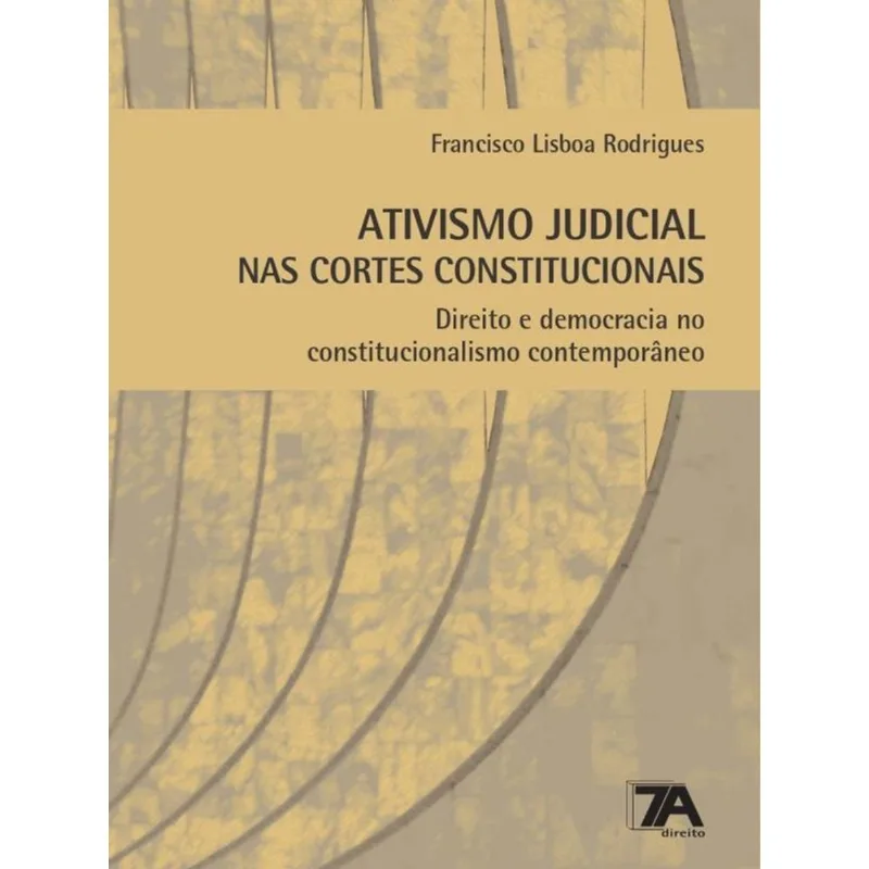 ATIVISMO JUDICIAL NAS CORTES CONSTITUCIONAIS