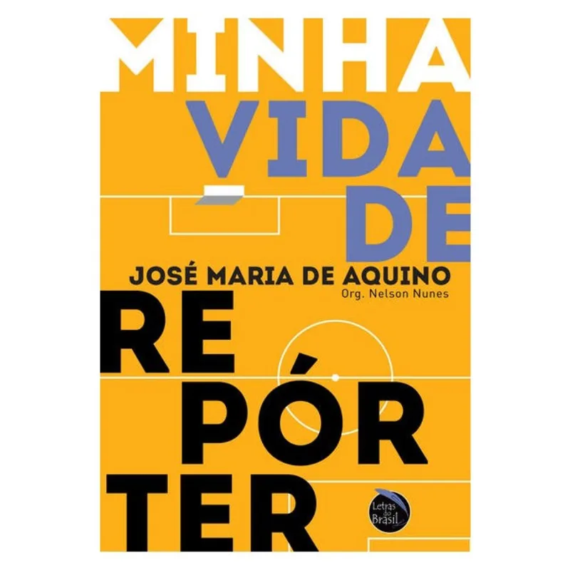 MINHA VIDA DE REPÓRTER
