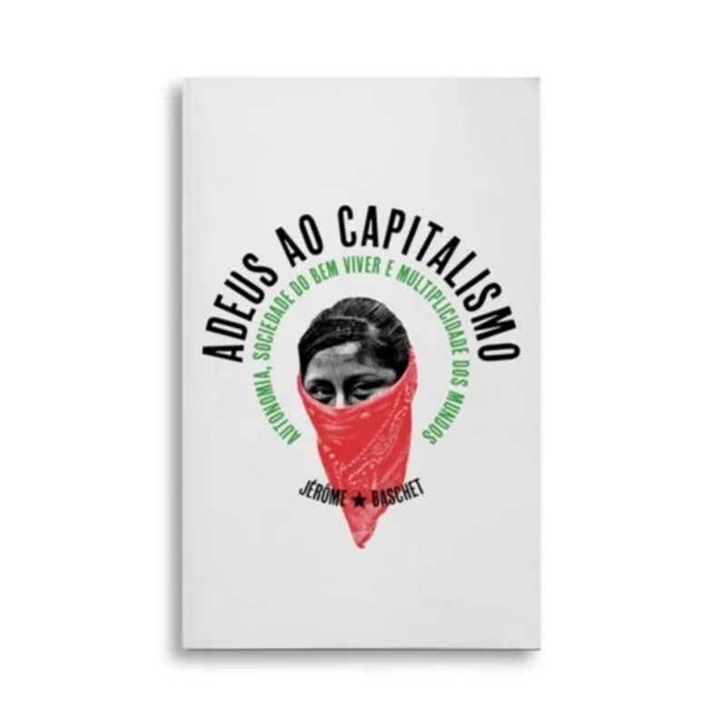 ADEUS AO CAPITALISMO - VOL. 3